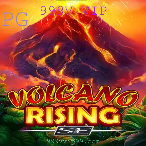 Descubra a Emoção de VolcanoRisingSE e a Exclusividade de 999V VIP
